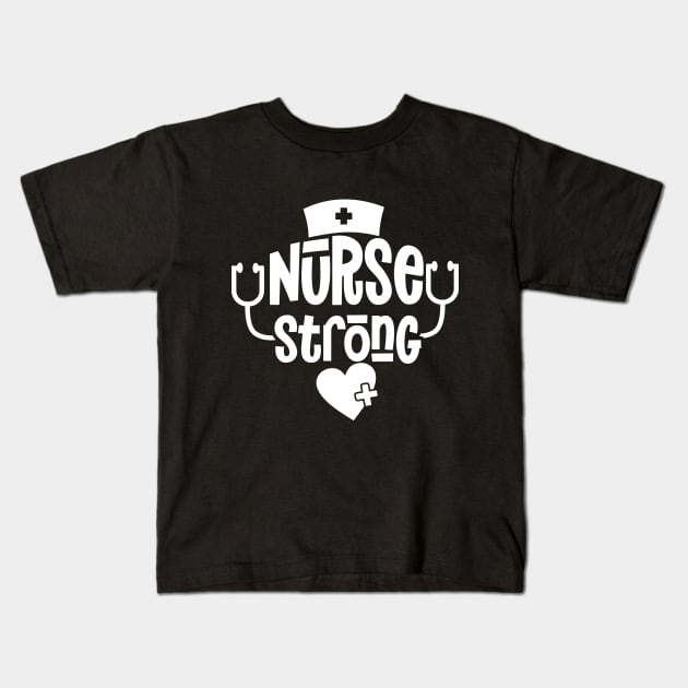 Nurse Strong Show Your Appreciation with This T-Shirt Nursing Squad Appreciation The Perfect Gift for Your Favorite Nurse Kids T-Shirt by All About Midnight Co